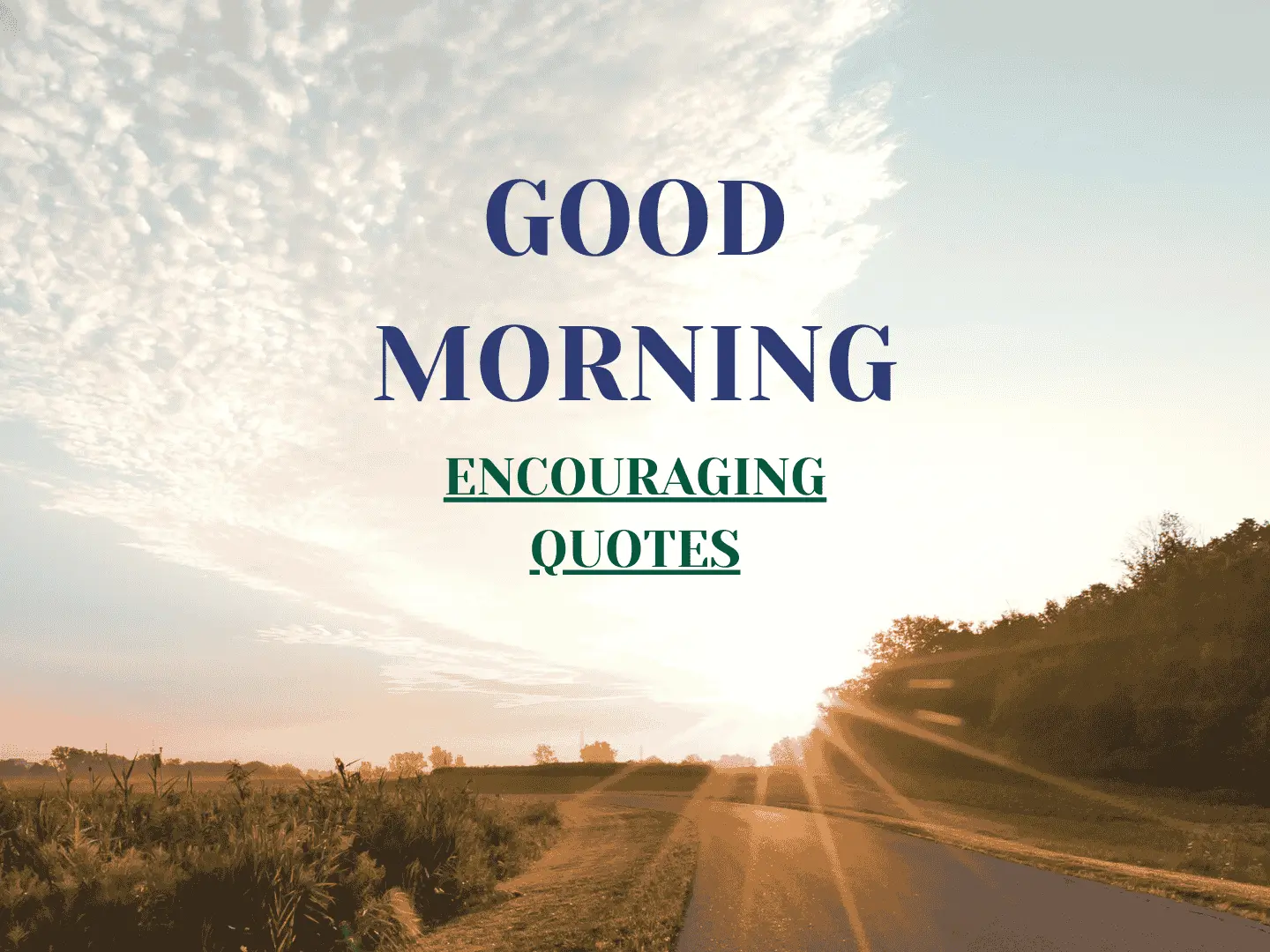 Encouraging Good Morning Messages IMAGE